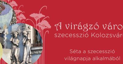 A Szecesszió Világnapja Kolozsváron a Korzoval