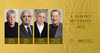 Négy alkotó részesült idén Nemzet Művésze díjban