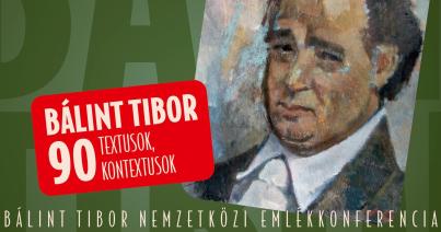 Ma kezdődik a Bálint Tibor 90 – Textusok, kontextusok című nemzetközi emlékkonferencia