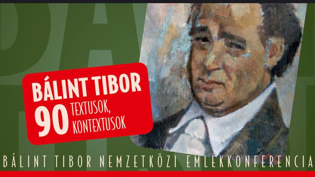 Ma kezdődik a Bálint Tibor 90 – Textusok, kontextusok című nemzetközi emlékkonferencia