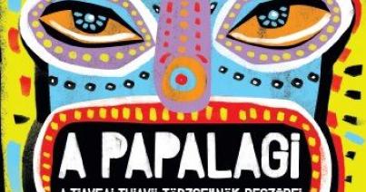 A Papalagi egy polinéz törzsfőnök szemével