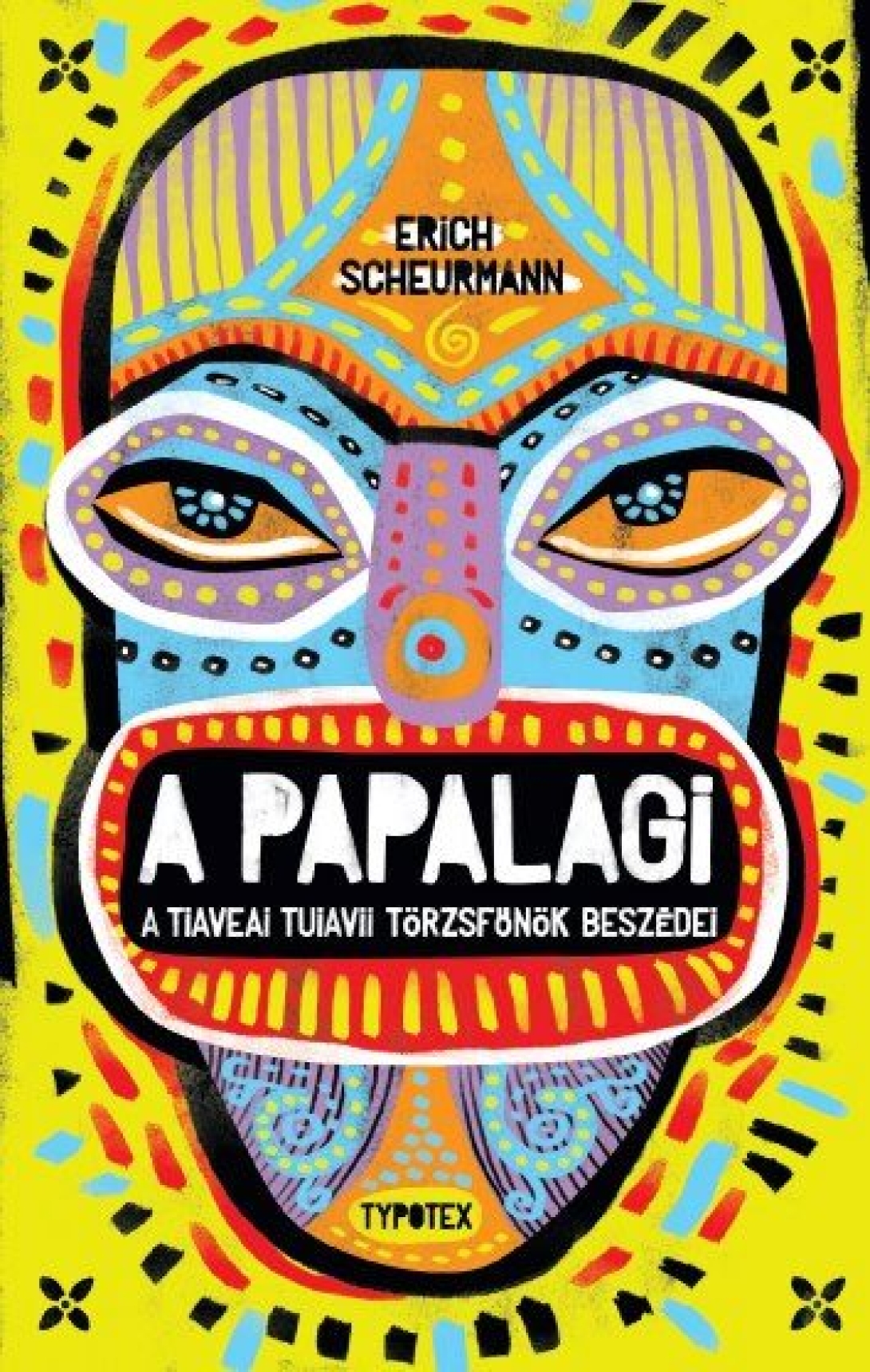 A Papalagi egy polinéz törzsfőnök szemével